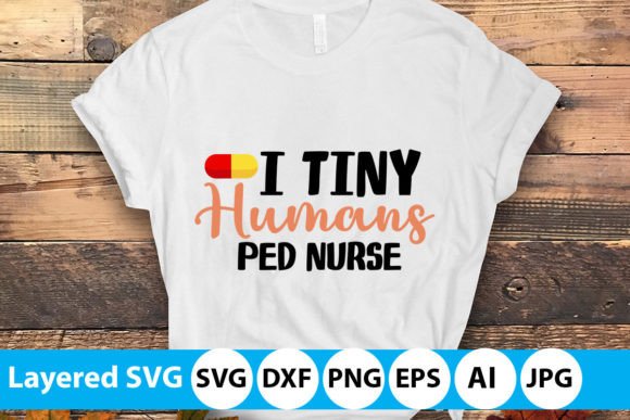 I Tiny Humans Ped Nurse SVG Design