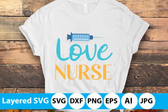 Love Nurse SVG Design: Graphics for T-Shirt Designs