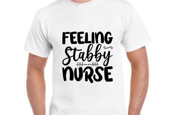 Nurse SVG Design - Feeling Stabby Nurse