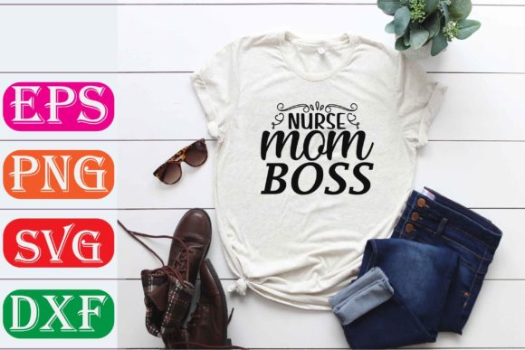 Nurse SVG Design. Nurse Mom Boss