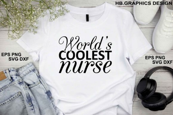Nurse Svg Design. World’s Coolest Nurse