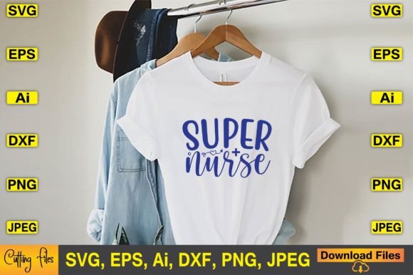 Super Nurse SVG T-shirt Design Files