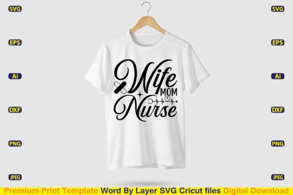 Wife Mom Nurse SVG Design Cut Files